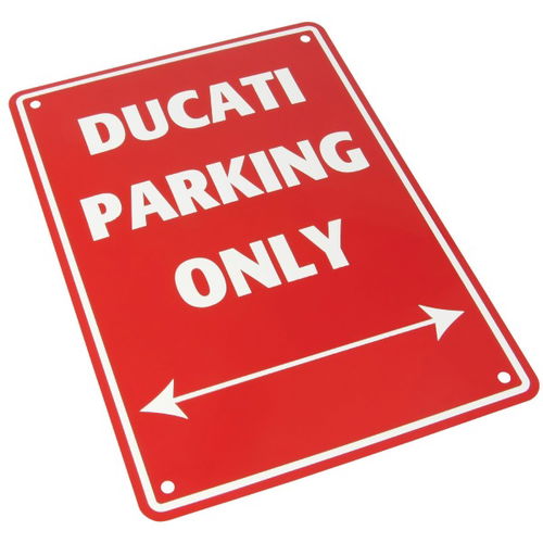 Bike It Ducati Parking Only Sign