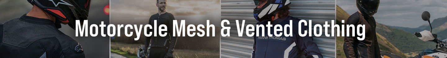 Motorcycle Mesh & Vented Clothing