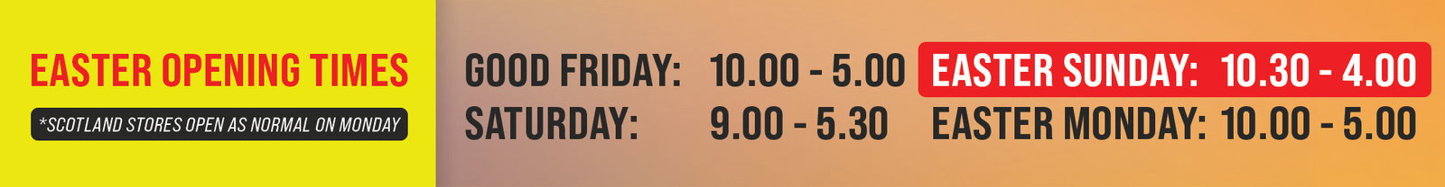 Easter opening times